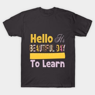 funny It's Beautiful Day For Learning Teacher Students Women T-Shirt